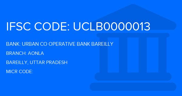 Urban Co Operative Bank Bareilly Aonla Branch IFSC Code