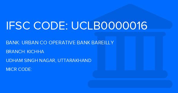 Urban Co Operative Bank Bareilly Kichha Branch IFSC Code