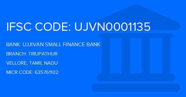 Ujjivan Small Finance Bank Tirupathur Branch IFSC Code