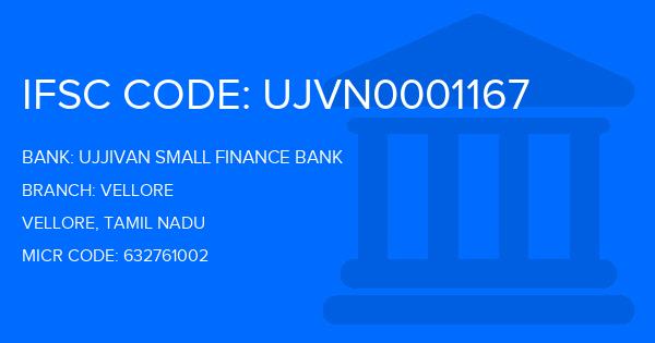 Ujjivan Small Finance Bank Vellore Branch IFSC Code