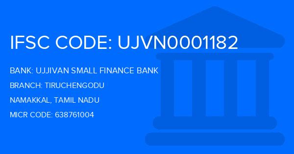 Ujjivan Small Finance Bank Tiruchengodu Branch IFSC Code