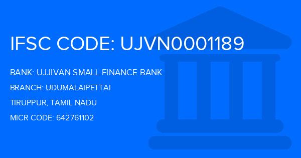 Ujjivan Small Finance Bank Udumalaipettai Branch IFSC Code