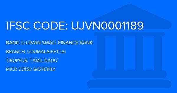 Ujjivan Small Finance Bank Udumalaipettai Branch IFSC Code