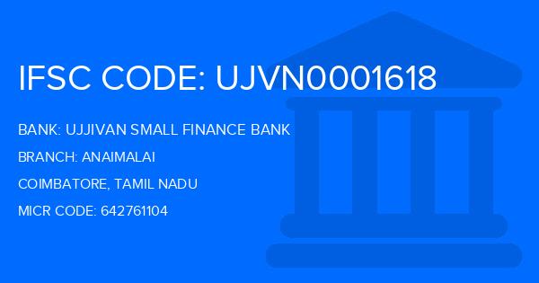 Ujjivan Small Finance Bank Anaimalai Branch IFSC Code