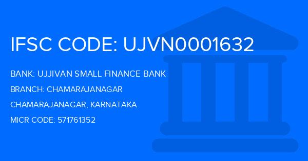 Ujjivan Small Finance Bank Chamarajanagar Branch IFSC Code