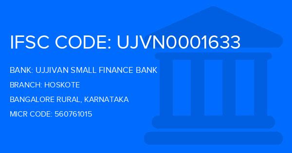 Ujjivan Small Finance Bank Hoskote Branch IFSC Code