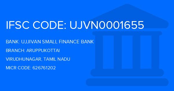 Ujjivan Small Finance Bank Aruppukottai Branch IFSC Code