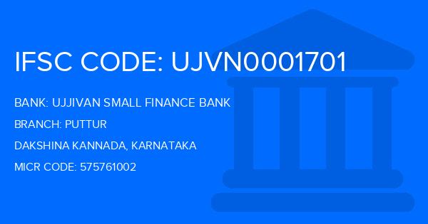 Ujjivan Small Finance Bank Puttur Branch IFSC Code