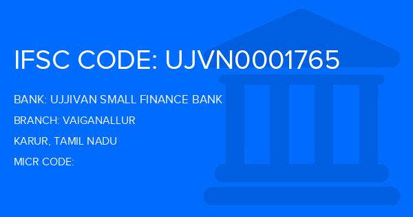 Ujjivan Small Finance Bank Vaiganallur Branch IFSC Code