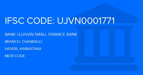 Ujjivan Small Finance Bank Channalli Branch IFSC Code