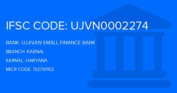 Ujjivan Small Finance Bank Karnal Branch IFSC Code