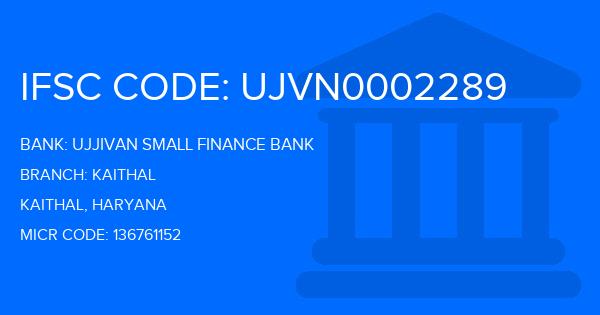 Ujjivan Small Finance Bank Kaithal Branch IFSC Code