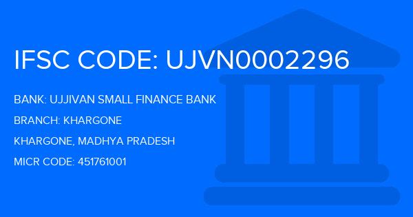 Ujjivan Small Finance Bank Khargone Branch IFSC Code