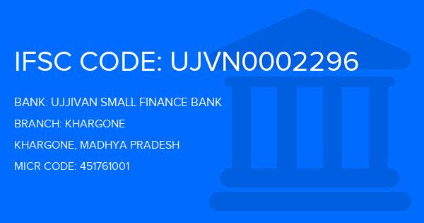 Ujjivan Small Finance Bank Khargone Branch IFSC Code