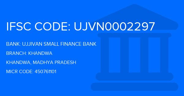 Ujjivan Small Finance Bank Khandwa Branch IFSC Code