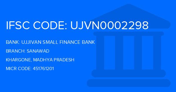 Ujjivan Small Finance Bank Sanawad Branch IFSC Code