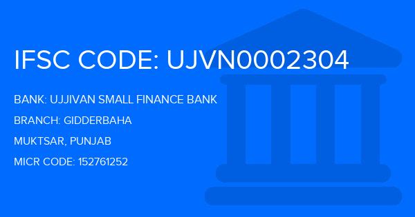 Ujjivan Small Finance Bank Gidderbaha Branch IFSC Code