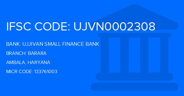 Ujjivan Small Finance Bank Barara Branch IFSC Code
