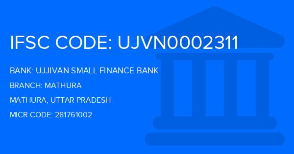 Ujjivan Small Finance Bank Mathura Branch IFSC Code