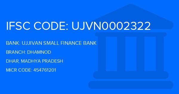 Ujjivan Small Finance Bank Dhamnod Branch IFSC Code