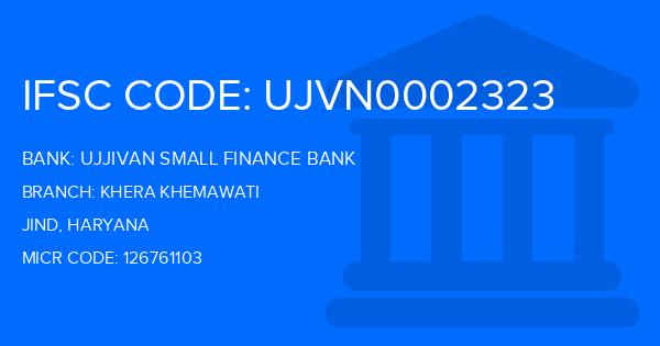Ujjivan Small Finance Bank Khera Khemawati Branch IFSC Code