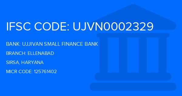 Ujjivan Small Finance Bank Ellenabad Branch IFSC Code
