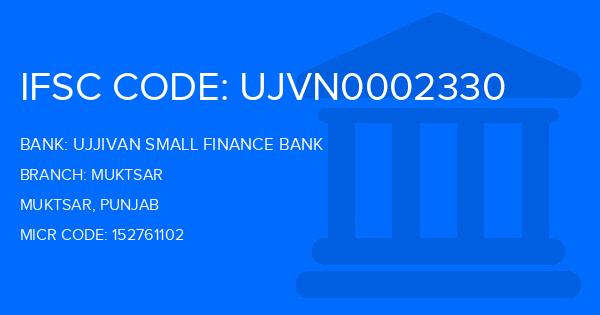 Ujjivan Small Finance Bank Muktsar Branch IFSC Code