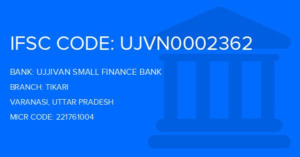 Ujjivan Small Finance Bank Tikari Branch IFSC Code