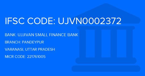 Ujjivan Small Finance Bank Pandeypur Branch IFSC Code