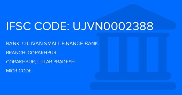 Ujjivan Small Finance Bank Gorakhpur Branch IFSC Code