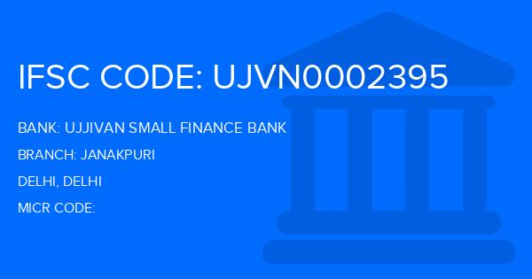 Ujjivan Small Finance Bank Janakpuri Branch IFSC Code
