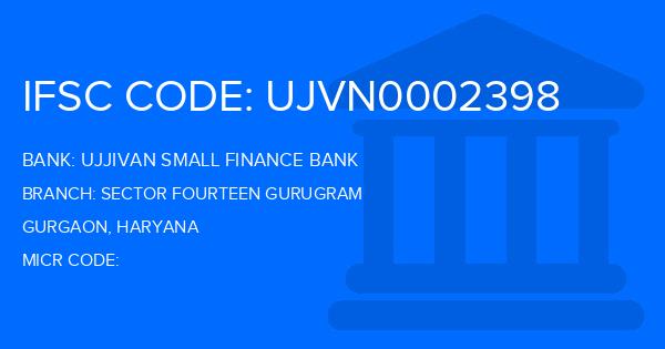 Ujjivan Small Finance Bank Sector Fourteen Gurugram Branch IFSC Code