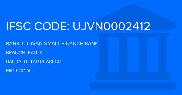 Ujjivan Small Finance Bank Ballia Branch IFSC Code
