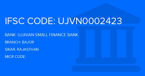 Ujjivan Small Finance Bank Bajor Branch IFSC Code