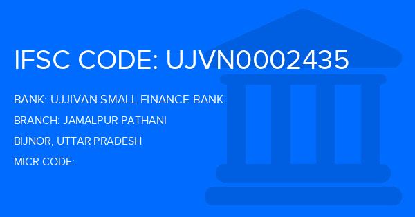 Ujjivan Small Finance Bank Jamalpur Pathani Branch IFSC Code