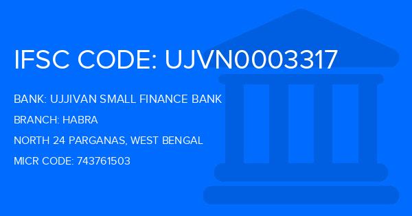 Ujjivan Small Finance Bank Habra Branch IFSC Code