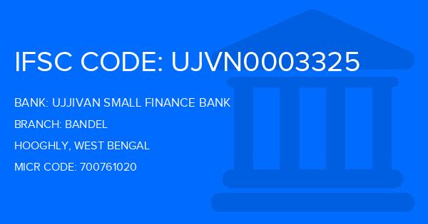 Ujjivan Small Finance Bank Bandel Branch IFSC Code