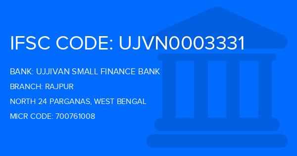 Ujjivan Small Finance Bank Rajpur Branch IFSC Code