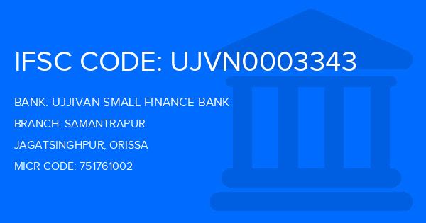 Ujjivan Small Finance Bank Samantrapur Branch IFSC Code