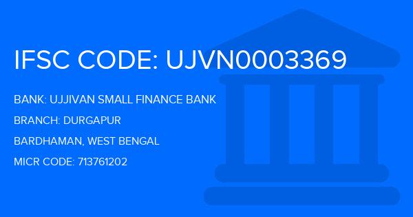 Ujjivan Small Finance Bank Durgapur Branch IFSC Code