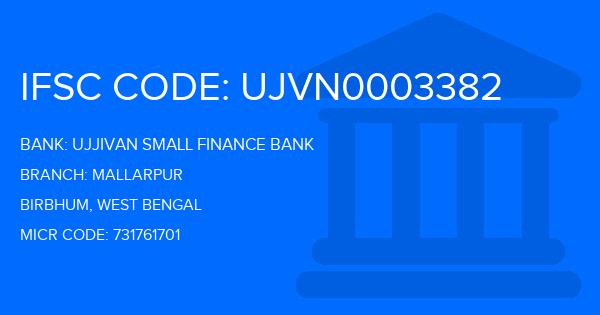 Ujjivan Small Finance Bank Mallarpur Branch IFSC Code