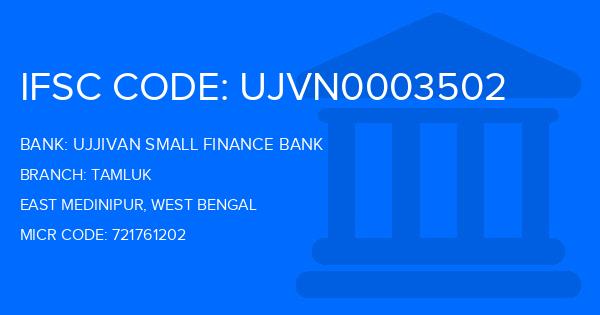 Ujjivan Small Finance Bank Tamluk Branch IFSC Code