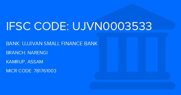 Ujjivan Small Finance Bank Narengi Branch IFSC Code
