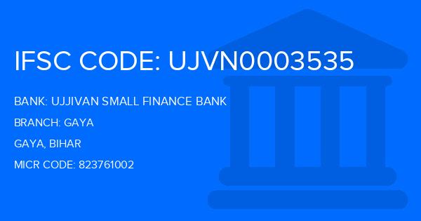 Ujjivan Small Finance Bank Gaya Branch IFSC Code