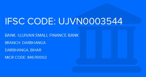 Ujjivan Small Finance Bank Darbhanga Branch IFSC Code