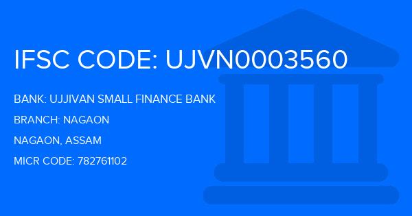 Ujjivan Small Finance Bank Nagaon Branch IFSC Code