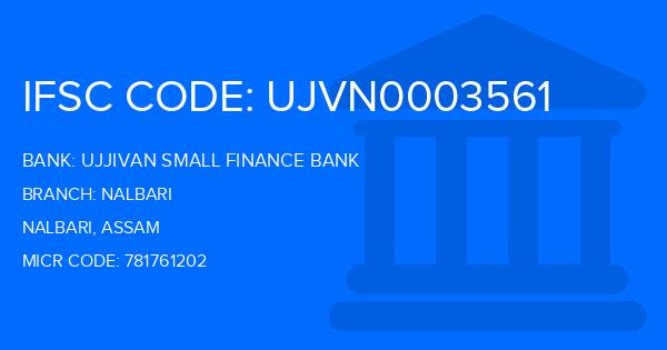 Ujjivan Small Finance Bank Nalbari Branch IFSC Code
