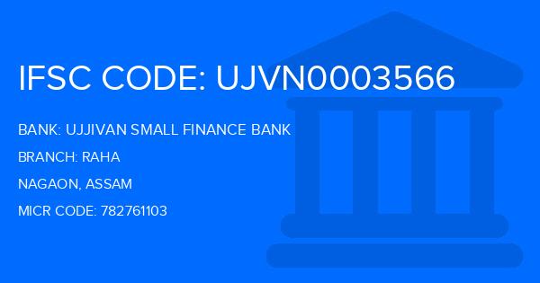 Ujjivan Small Finance Bank Raha Branch IFSC Code