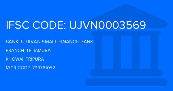 Ujjivan Small Finance Bank Teliamura Branch IFSC Code
