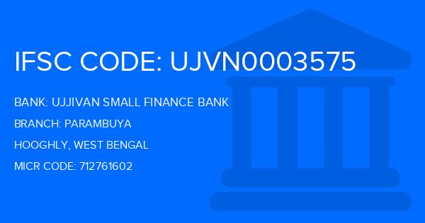 Ujjivan Small Finance Bank Parambuya Branch IFSC Code